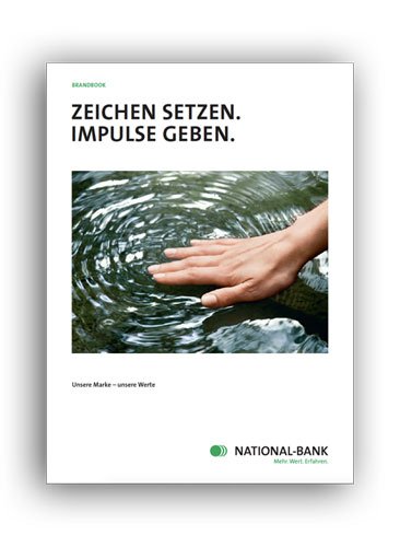 Bekannte Marke im neuen Gewand: Die Neupositionierung der Essener National-Bank erforderte erklärende Worte für Kunden und Mitarbeiter.